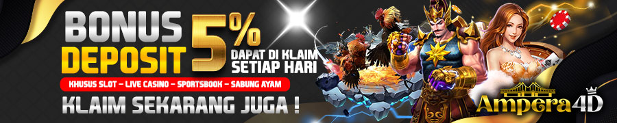 BONUS DEPOSIT AMPERA4D 5% SETIAP HARI